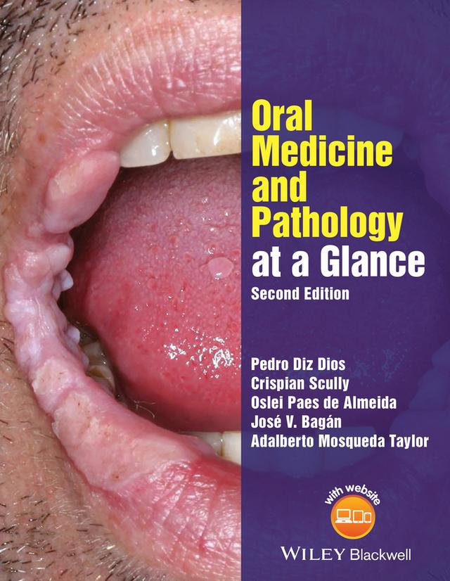 Oral Medicine and Pathology at a Glance by Adalberto Mosqueda Taylor, Crispian Scully, José V. Bagán, Oslei Paes de Almeida, Pedro Diz Dios