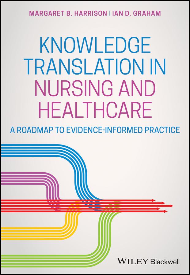 Knowledge Translation in Nursing and Healthcare