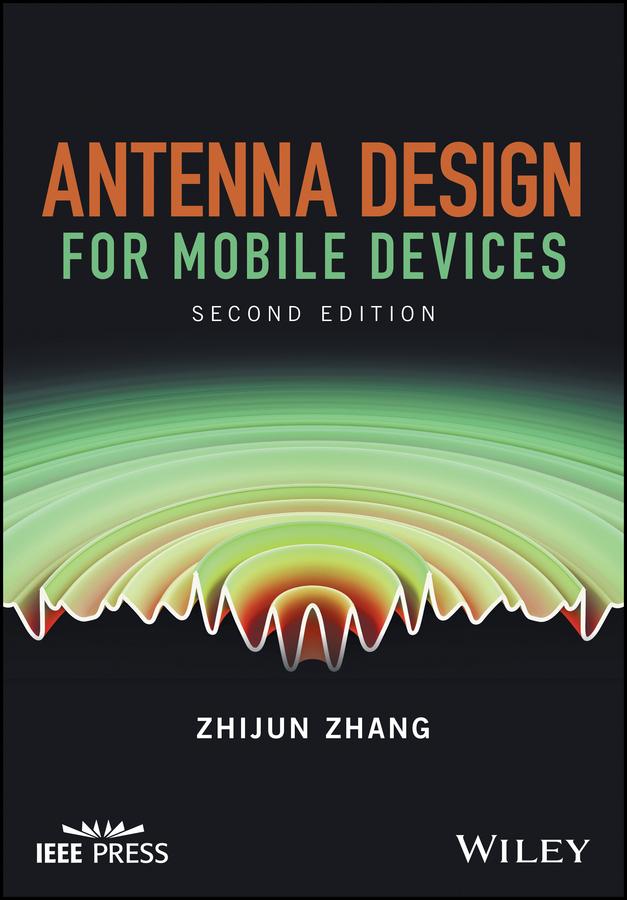 Antenna Design for Mobile Devices by Zhijun Zhang