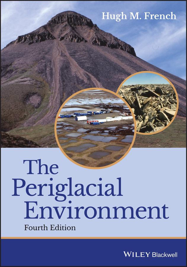 The Periglacial Environment by Hugh M. French