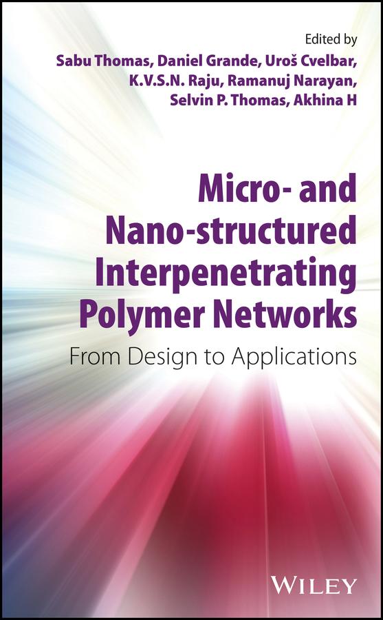Micro- and Nano-Structured Interpenetrating Polymer Networks