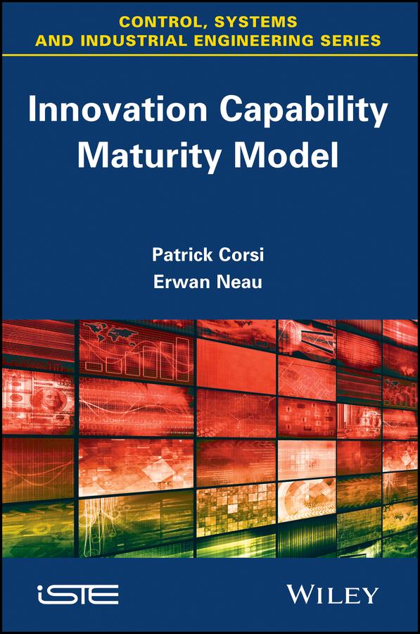 Innovation Capability Maturity Model by Erwan Neau, Patrick Corsi