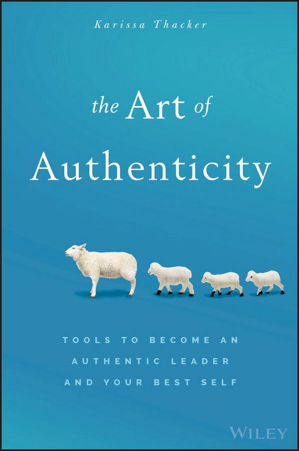 The Art of Authenticity by Karissa Thacker