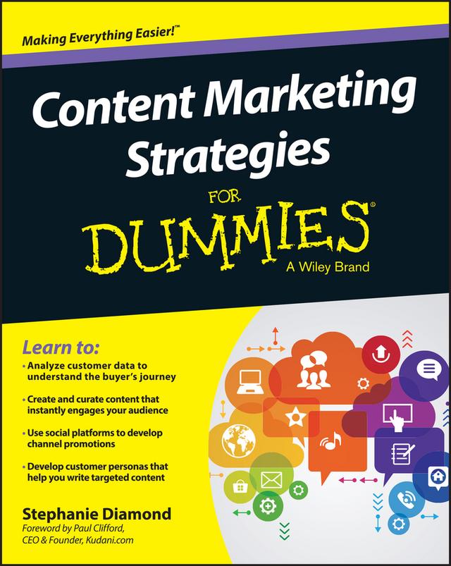Content Marketing Strategies For Dummies by Paul D. Clifford, Stephanie Diamond