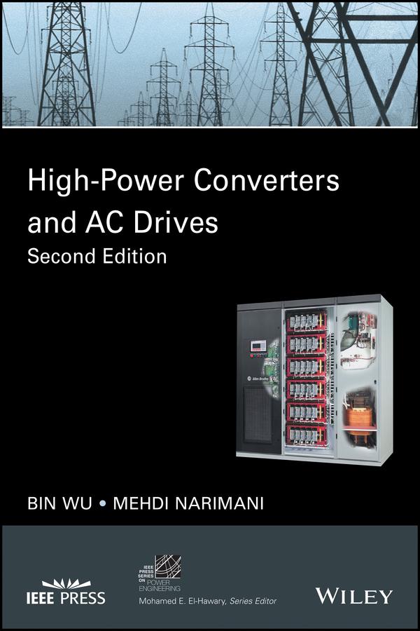 High-Power Converters and AC Drives by Bin Wu, Mehdi Narimani