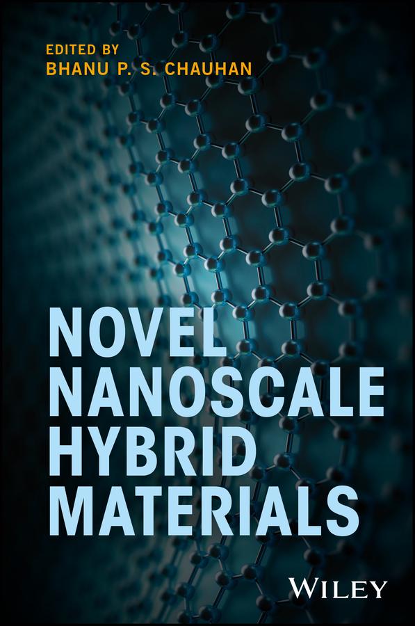 Novel Nanoscale Hybrid Materials by Bhanu P. S. Chauhan