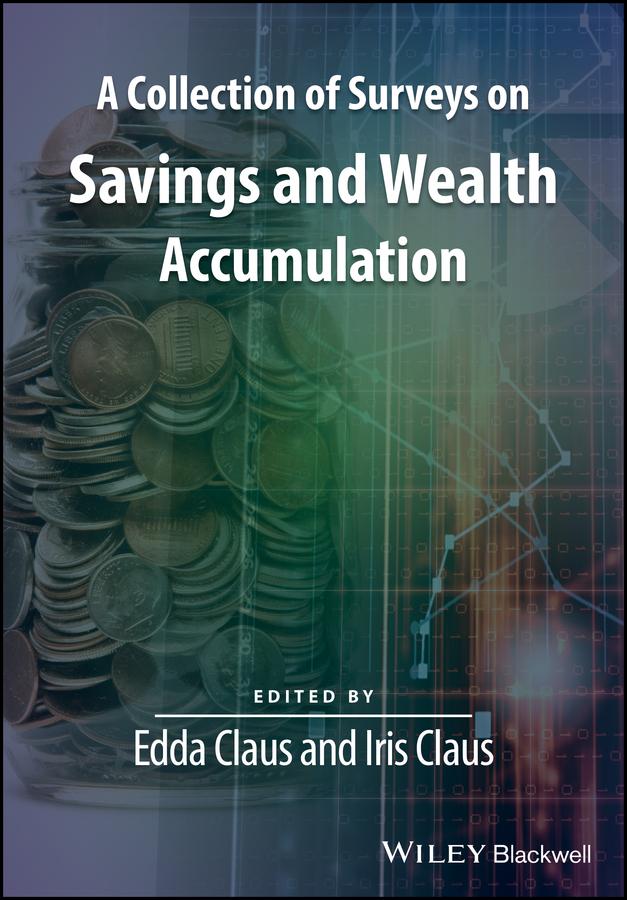A Collection of Surveys on Savings and Wealth Accumulation