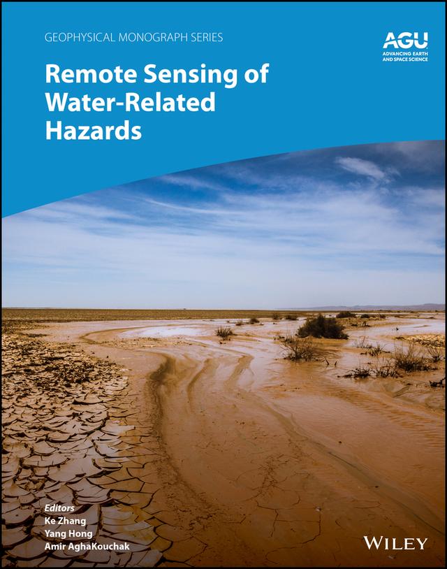 Remote Sensing of Water-Related Hazards by Amir AghaKouchak, Ke Zhang, Yang Hong