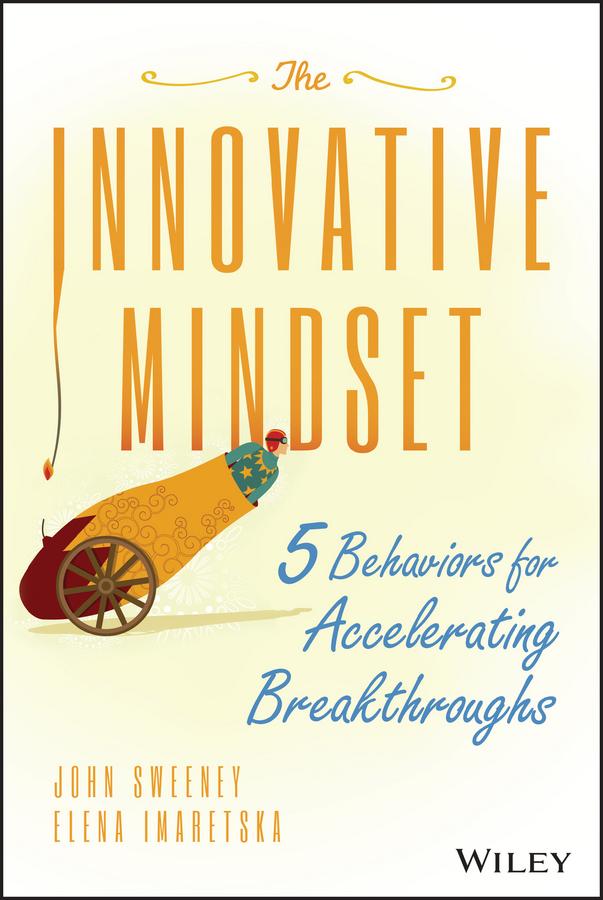 The Innovative Mindset by Elena Imaretska, John Sweeney