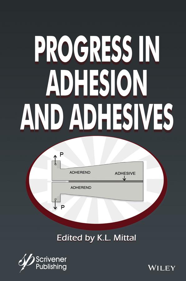 Progress in Adhesion and Adhesives, Volume 1 by K. L. Mittal