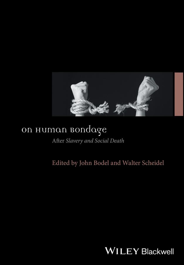 On Human Bondage by John Bodel, Walter Scheidel