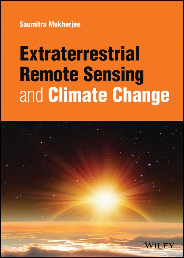 Extraterrestrial Remote Sensing and Climate Change by Saumitra Mukherjee