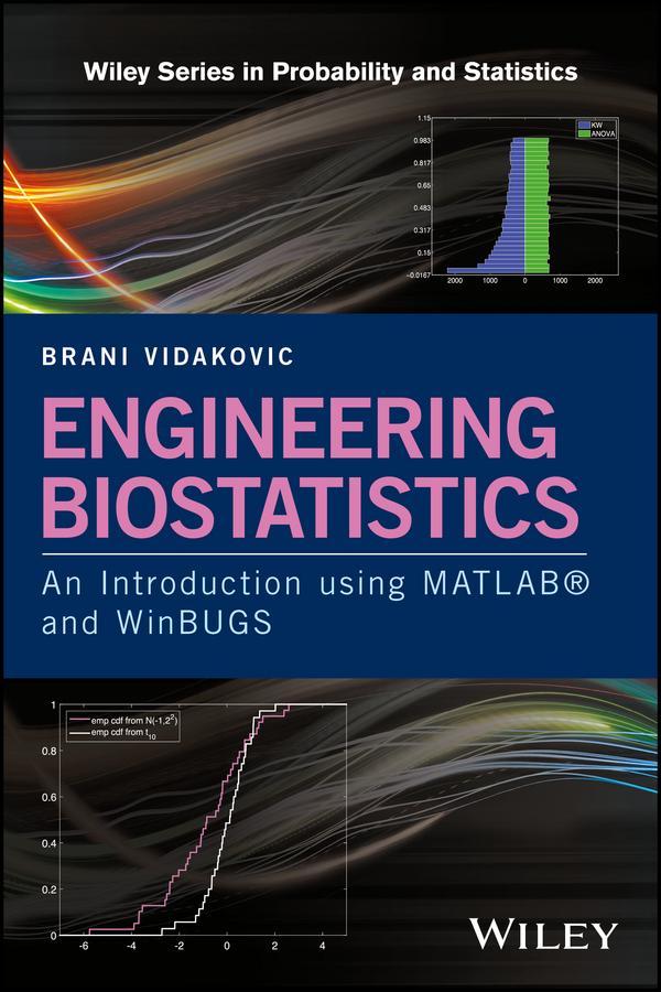 Engineering Biostatistics by Brani Vidakovic