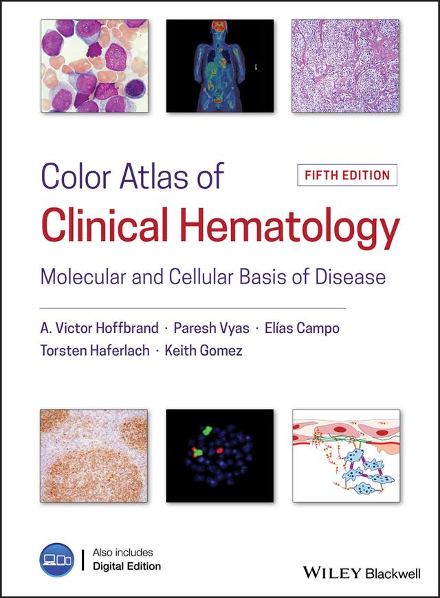 Color Atlas of Clinical Hematology by A. Victor Hoffbrand, Elias Campo, Keith Gomez, Paresh Vyas, Torsten Haferlach