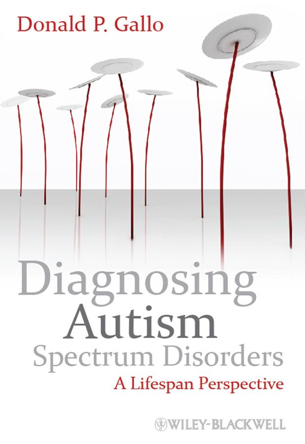 Diagnosing Autism Spectrum Disorders by Donald P. Gallo
