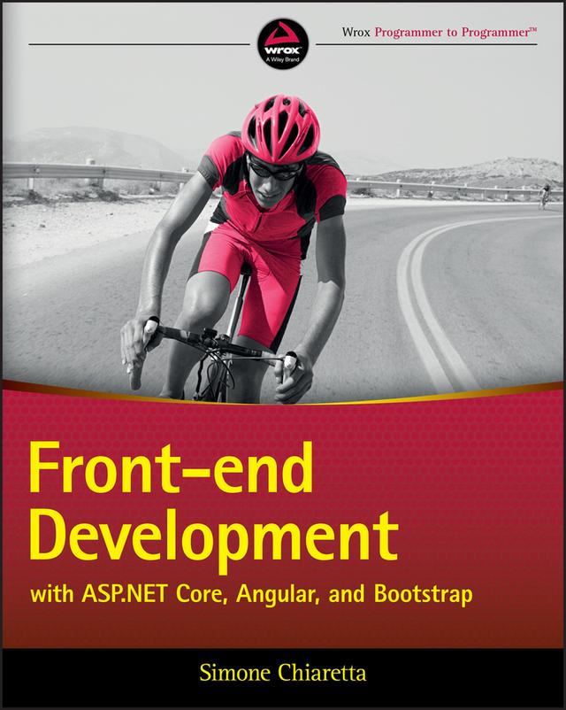 Front-end Development with ASP.NET Core, Angular, and Bootstrap by Simone Chiaretta
