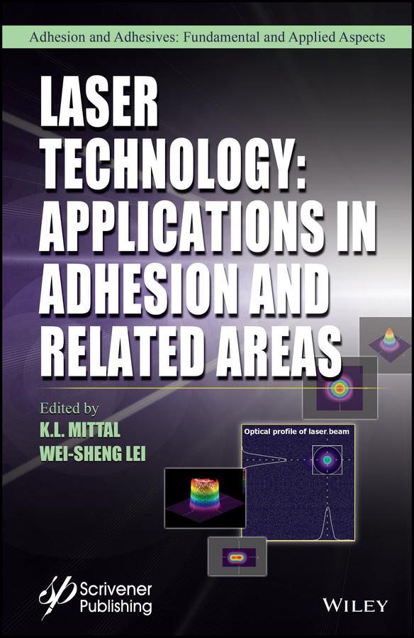 Laser Technology by K. L. Mittal, Wei-Sheng Lei