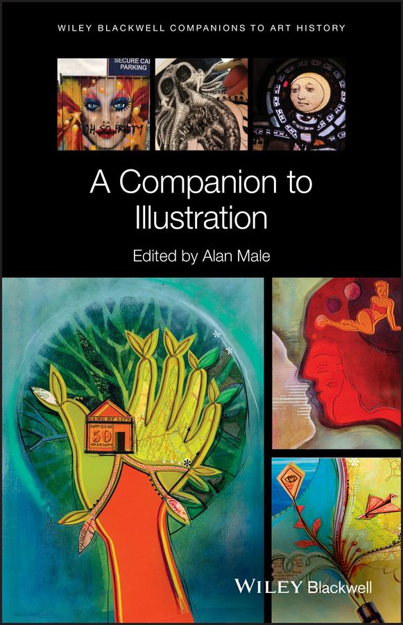 A Companion to Illustration by Alan Male, Dana Arnold