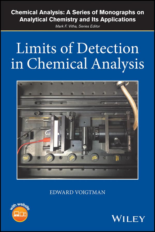Limits of Detection in Chemical Analysis by Edward Voigtman