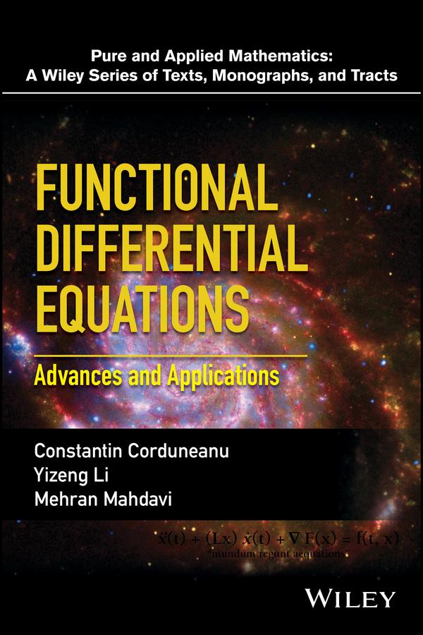 Functional Differential Equations by Constantin Corduneanu, Mehran Mahdavi, Yizeng Li