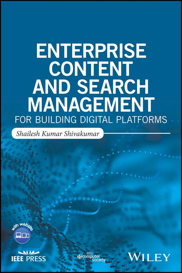 Enterprise Content and Search Management for Building Digital Platforms