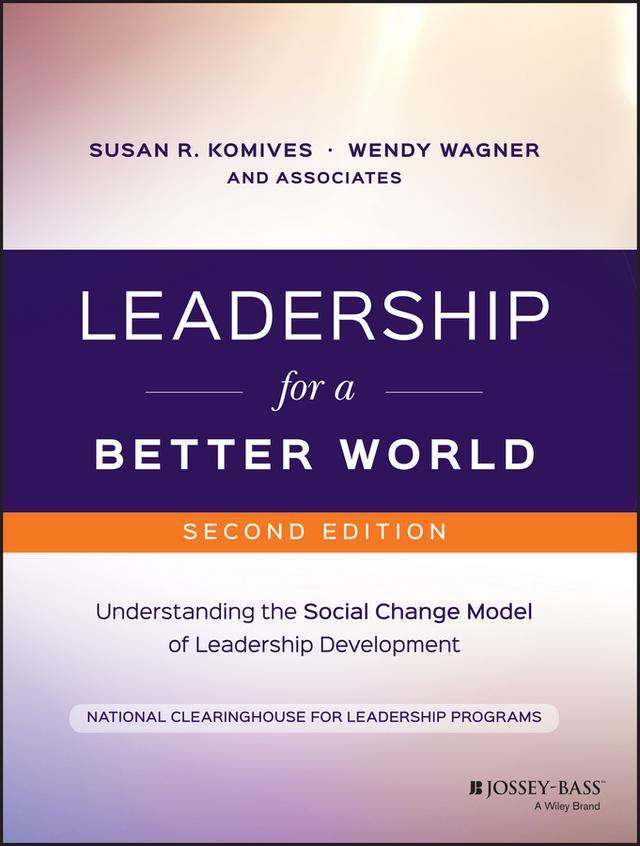 Leadership for a Better World by NCLP (National Clearinghouse for Leadership Programs), Susan R. Komives, Wendy Wagner