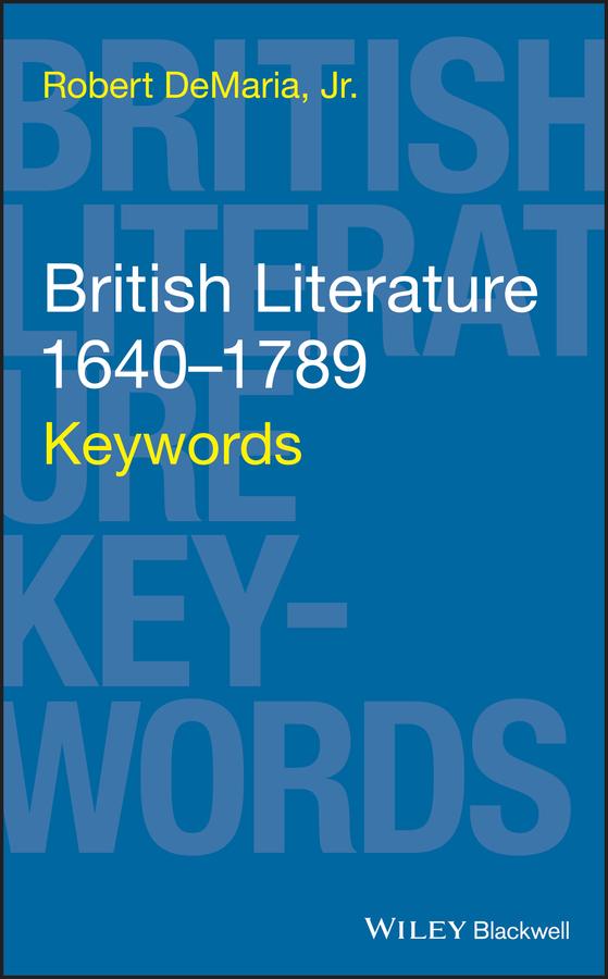 British Literature 1640-1789 by Robert DeMaria, Jr.