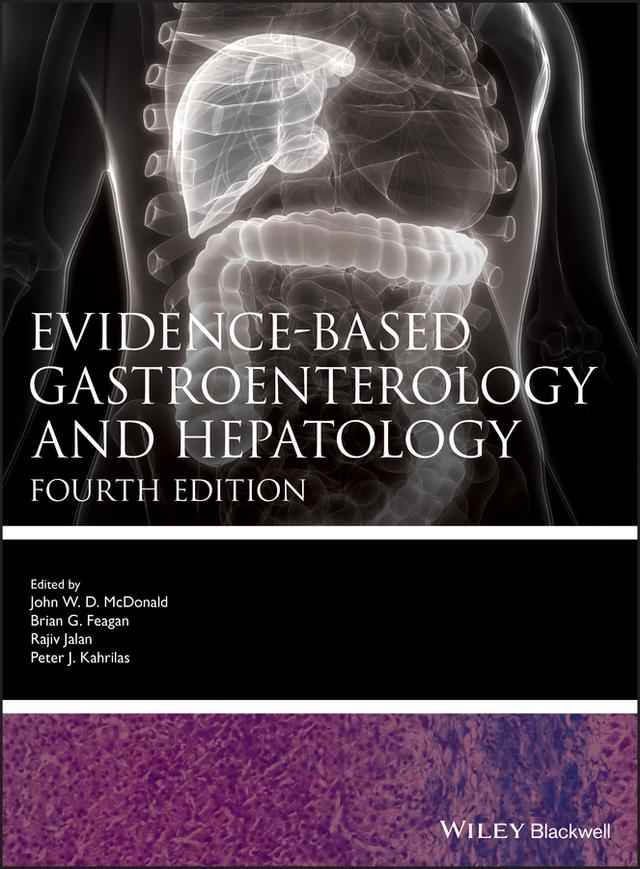 Evidence-based Gastroenterology and Hepatology by Brian G. Feagan, John W. D. McDonald, Peter J. Kahrilas, Rajiv Jalan