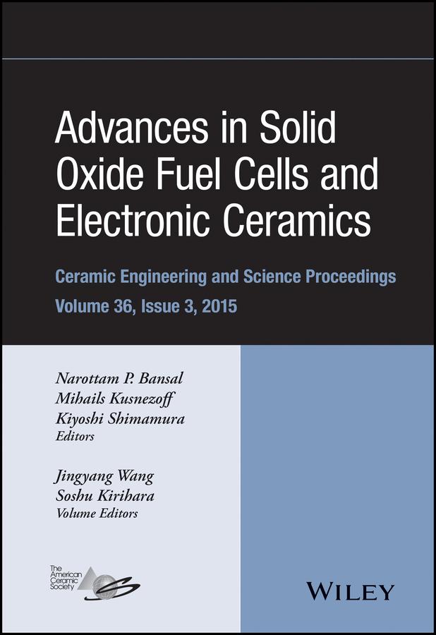 Advances in Solid Oxide Fuel Cells and Electronic Ceramics, Volume 36, Issue 3