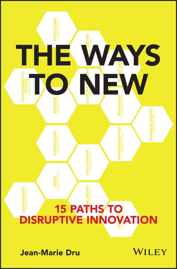 The Ways to New by Jean-Marie Dru