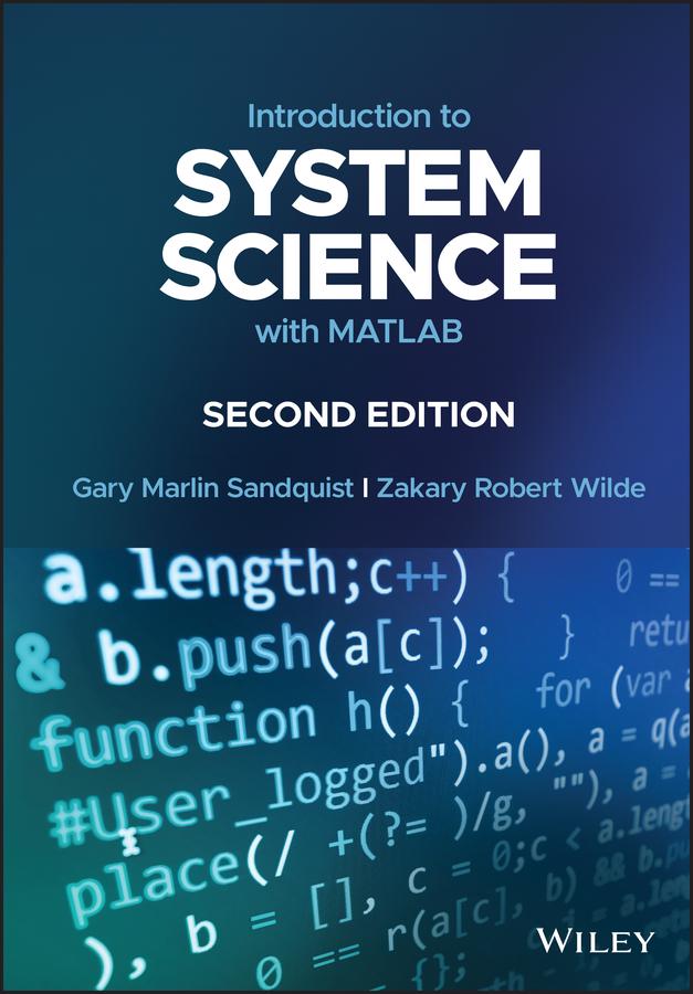 Introduction to System Science with MATLAB by Gary Marlin Sandquist, Zakary Robert Wilde