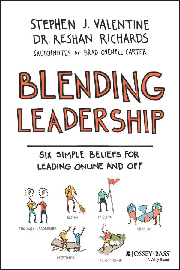 Blending Leadership by Brad Ovenell-Carter, Dr. Reshan Richards, Stephen J. Valentine