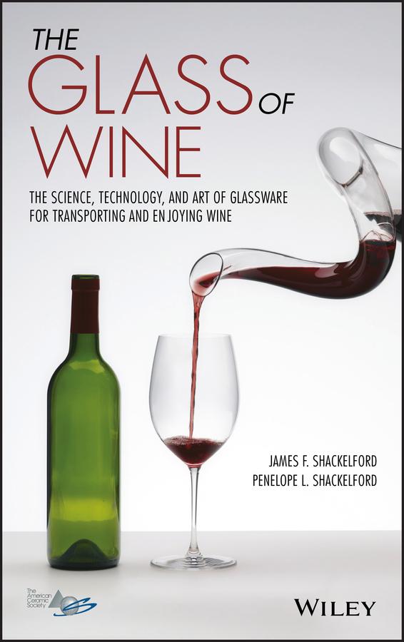 The Glass of Wine by James F. Shackelford, Penelope L. Shackelford