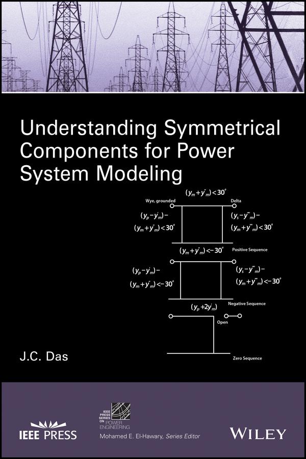 Understanding Symmetrical Components for Power System Modeling