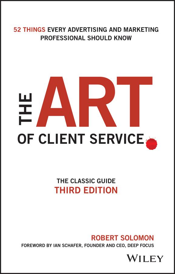 The Art of Client Service by Ian Schafer, Robert Solomon
