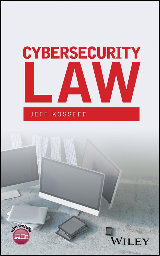 Cybersecurity Law by Jeff Kosseff