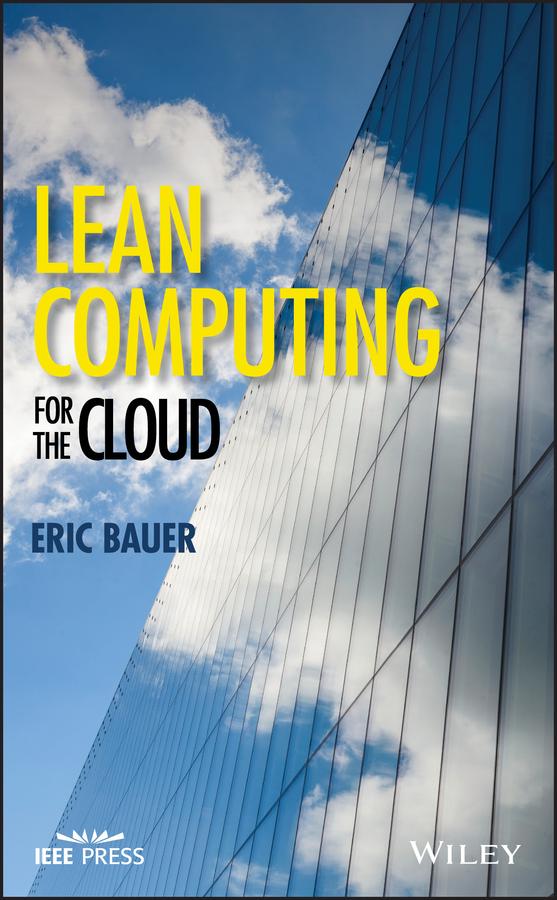 Lean Computing for the Cloud by Eric Bauer