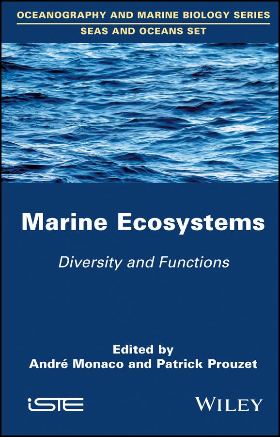 Marine Ecosystems by André Monaco, Patrick Prouzet