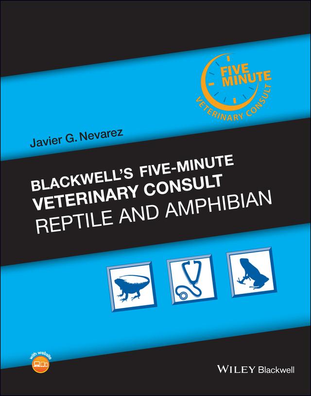 Blackwell's Five-Minute Veterinary Consult: Reptile and Amphibian by Javier G. Nevarez