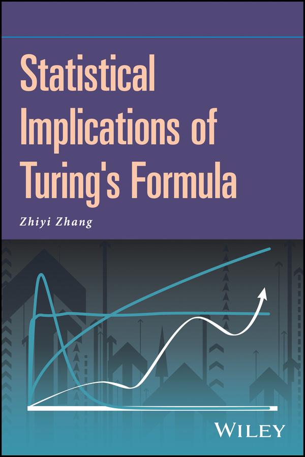 Statistical Implications of Turing's Formula by Zhiyi Zhang
