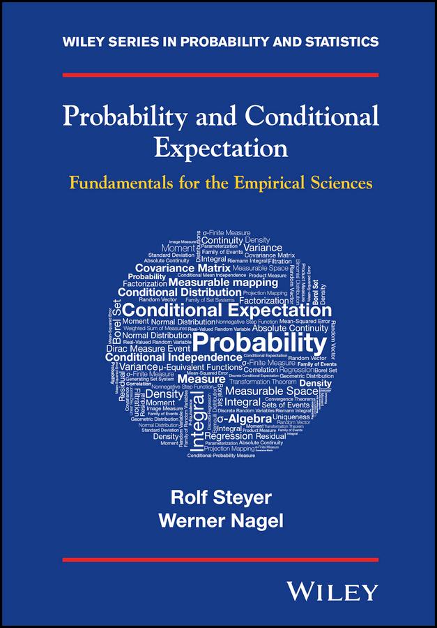 Probability and Conditional Expectation by Rolf Steyer, Werner Nagel