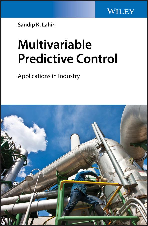 Multivariable Predictive Control by Sandip K. Lahiri