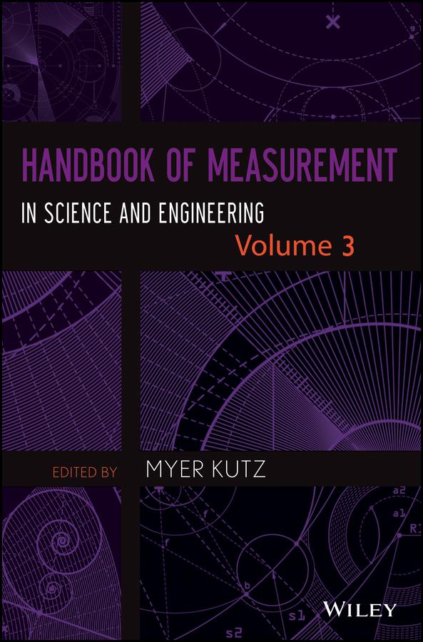 Handbook of Measurement in Science and Engineering, Volume 3 by Myer Kutz