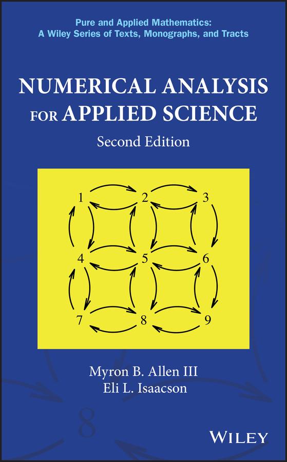 Numerical Analysis for Applied Science by Eli L. Isaacson, Myron B. Allen, III