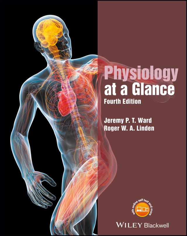 Physiology at a Glance by Jeremy P. T. Ward, Roger W. A. Linden