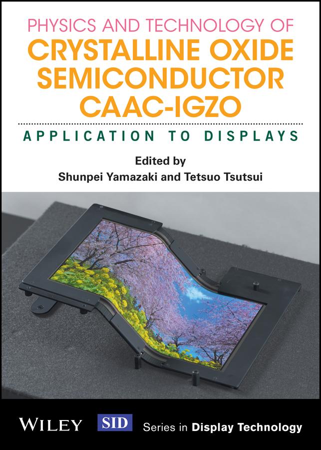 Physics and Technology of Crystalline Oxide Semiconductor CAAC-IGZO