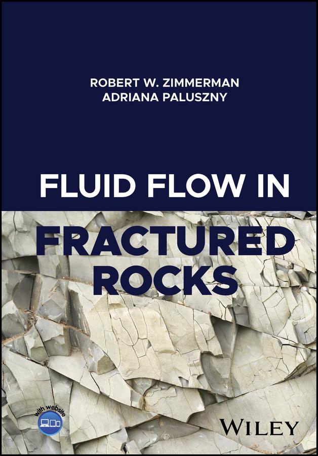 Fluid Flow in Fractured Rocks by Adriana Paluszny, Robert W. Zimmerman
