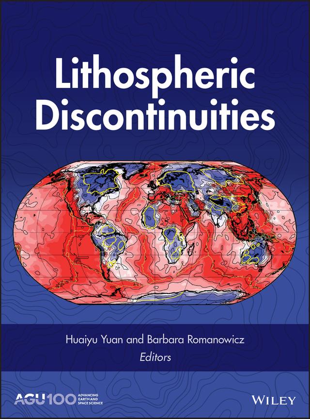 Lithospheric Discontinuities by Barbara Romanowicz, Huaiyu Yuan