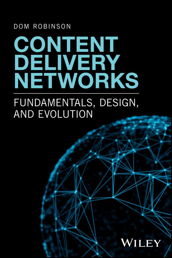 Content Delivery Networks by Dom Robinson