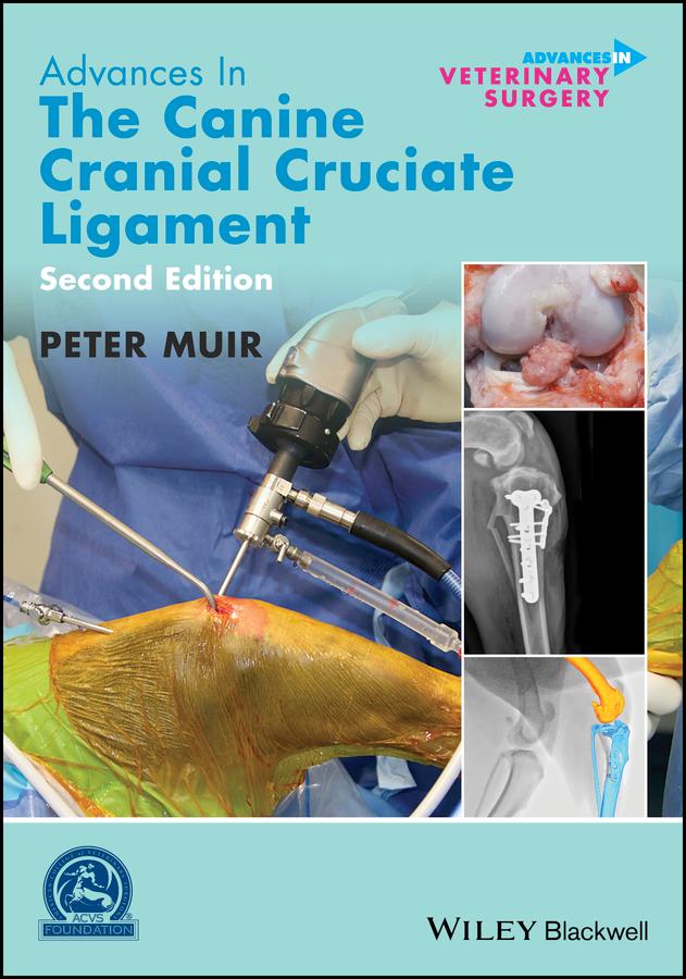Advances in the Canine Cranial Cruciate Ligament by Peter Muir